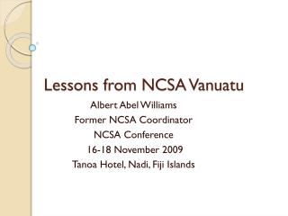 Lessons from NCSA Vanuatu
