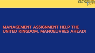 Management Assignment Help The United Kingdom, Manoeuvres Ahead!