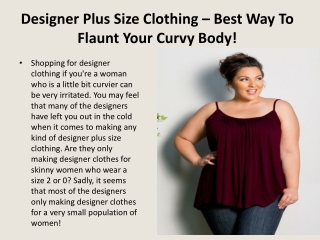 Designer Plus Size Clothing – Best Way To Flaunt Your Curvy Body!