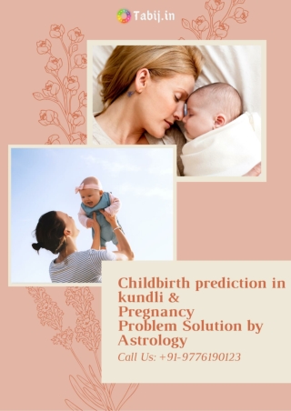 Childbirth prediction in kundli & Pregnancy Problem Solution by Astrology