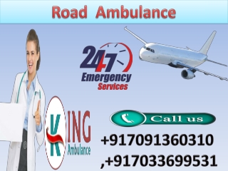 High Class Road Ambulance Service in Ranchi and Bokaro by King