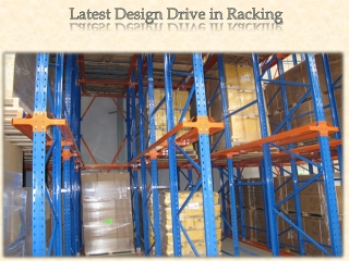 Latest Design Drive in Racking