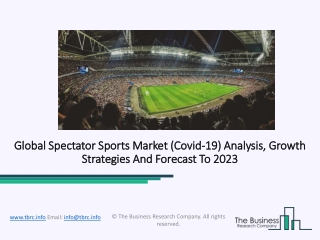 Spectator Sports Market Strategic Growth Analysis, Potential Opportunities And Challenges