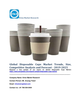 Global Disposable Cups Market Trends, Size, Competitive Analysis and Forecast - 2019-2025