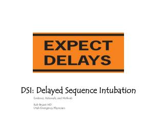 DSI: Delayed Sequence Intubation