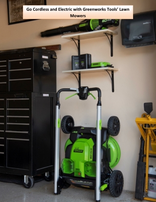 Go Cordless and Electric with Greenworks Tools’ Lawn Mowers
