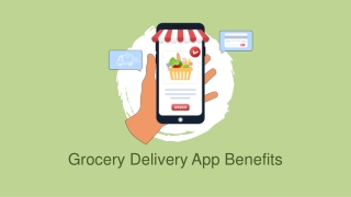 Grocery Delivery App Benefits