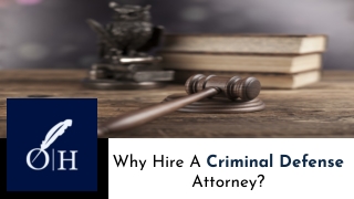 Why Hire A Criminal Defense Attorney?