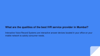 What are the qualities of the best IVR service provider in Mumbai?