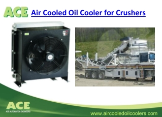 ACE Air Cooled Oil Cooler for Crushers