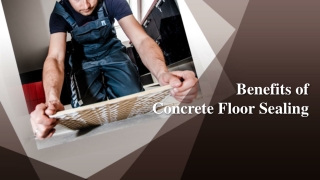 Benefits of Concrete Floor Sealing