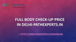 Full Body Check-up Price in Delhi-Pathexperts.in