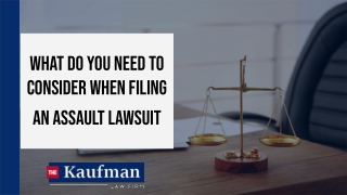 What Do You Need To Consider When Filing An Assault Lawsuit?