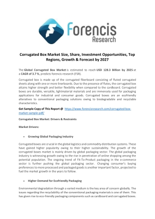 Corrugated Box Market Size, Share, Investment Opportunities, Top Regions, Growth & Forecast by 2027