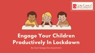 Engage Your Kids Productively In Lockdown