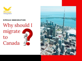Why should I migrate to Canada?