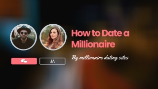 How to Date a Millionaire