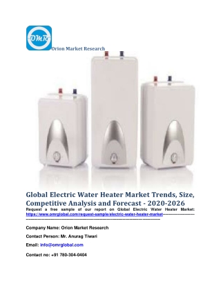 Global Electric Water Heater Market Trends, Size, Competitive Analysis and Forecast - 2020-2026