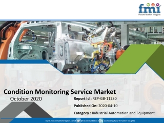 New FMI Report Explores Impact of COVID-19 Outbreak on Condition monitoring service Market