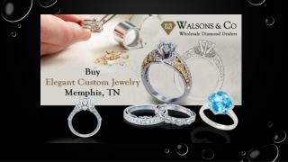 Custom Jewelry Memphis, TN | High Quality Custom Jewelry