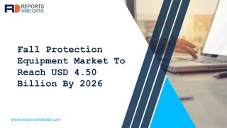 Fall Protection Equipment Market Growing Opportunities and Future Business Trends to 2027