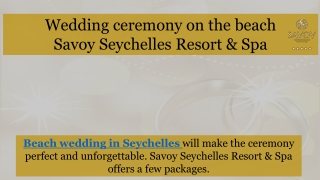 Wedding ceremony on the beach in Seychelles by Savoy Resort & Spa