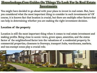 Houselookups.Com Guides On Things To Look For In Real Estate Investments