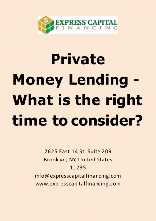 Private Money Lending - What is the right time to consider?