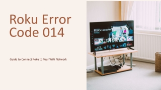 what is Roku error code 014 and how to fix it.