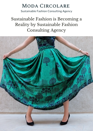 Sustainable Fashion is Becoming a Reality by Sustainable Fashion Consulting Agency
