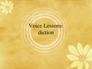 Voice Lessons: diction