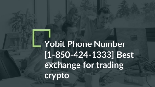 Yobit Phone Number [1-850-424-1333] Best exchange for trading crypto