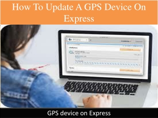 How to update a GPS device on Express
