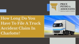 How Long Do You Have To File A Truck Accident Claim In Charlotte?