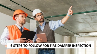 6 Steps To Follow For Fire Damper Inspection