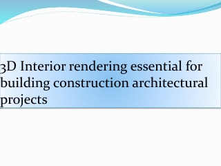 3D Interior rendering essential for building construction architectural projects