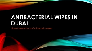 Antibacterial Wipes in Dubai