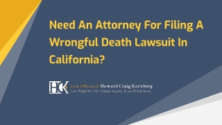Need An Attorney For Filing A Wrongful Death Lawsuit In California