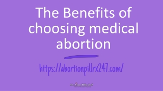 The benefits of choosing medical abortion