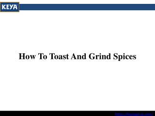 How To Toast And Grind Spices