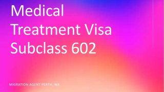 Australian 602 Visa | Medical Treatment Visa Subclass 602