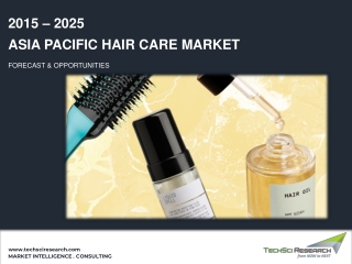 Asia Pacific Hair Care Market Size, Share, Growth & Forecast 2025