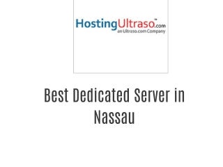 Best Dedicated Server in Nassau