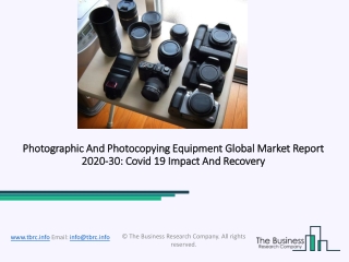 Photographic And Photocopying Equipment Market Report 2020-30: Covid 19 Impact and Recovery