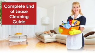 The Complete End of Lease Cleaning Guide