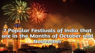 7 Popular Festivals of India that are in the Months of October and November