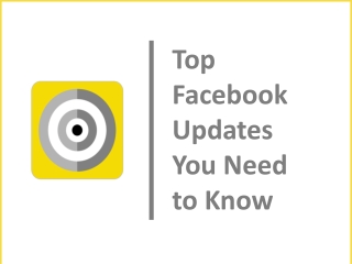 Top Facebook Updates You Need to Know