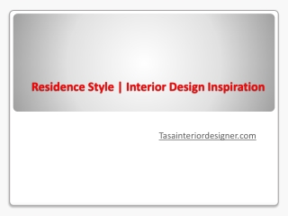 Residence Style | Interior Design Inspiration