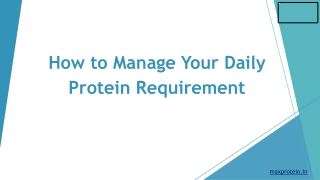 How to Manage Your Daily Protein Requirement?