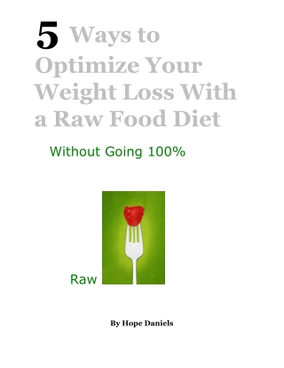 Five-Ways-to-Optimize-Your-raw-Food-Weight-Loss-Goals-Without-Going-100-raw